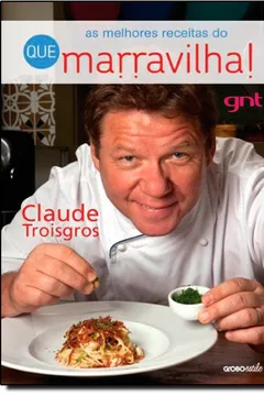 Livro As Melhores Receitas do Que Marravilha! - Resumo, Resenha, PDF, etc.