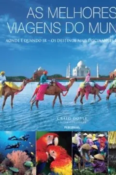 Livro As Melhores Viagens Do Mundo - Resumo, Resenha, PDF, etc.