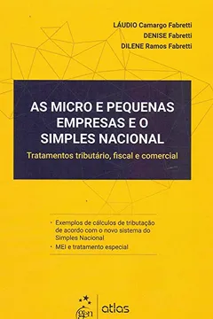 Livro As Micro e Pequenas Empresas e o Simples Nacional - Tratamento tributário, fiscal e comercial - Resumo, Resenha, PDF, etc.