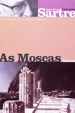 Livro As Moscas - Resumo, Resenha, PDF, etc.