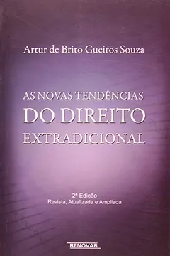 Livro As Novas Tendências Do Direito Extradicional - Resumo, Resenha, PDF, etc.