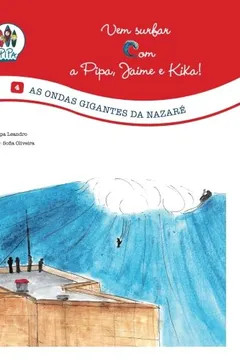 Livro As Ondas Gigantes Da Nazare - Resumo, Resenha, PDF, etc.