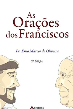 Livro As Orações dos Franciscos - Resumo, Resenha, PDF, etc.