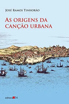 Livro As Origens da Canção Urbana - Resumo, Resenha, PDF, etc.