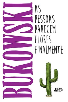 Livro As Pessoas Parecem Flores Finalmente - Resumo, Resenha, PDF, etc.