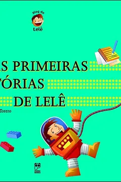 Livro As Primeiras Histórias de Lelê - Resumo, Resenha, PDF, etc.