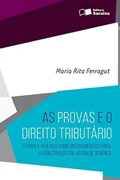 Livro As Provas e o Direito Tributário - Resumo, Resenha, PDF, etc.