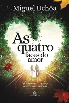 Livro As Quatro Faces do Amor - Resumo, Resenha, PDF, etc.