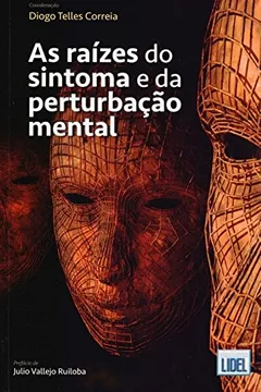 Capa do livro As Raízes do Sintoma e da Perturbação Mental