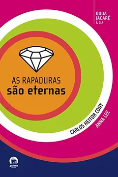 Livro As Rapaduras São Eternas - Coleção Duda, Jacaré e Cia. Volume 1 - Resumo, Resenha, PDF, etc.