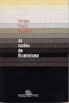 Livro As Razões do Iluminismo - Resumo, Resenha, PDF, etc.