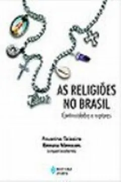 Livro As Religiões no Brasil. Continuidades e Rupturas - Resumo, Resenha, PDF, etc.