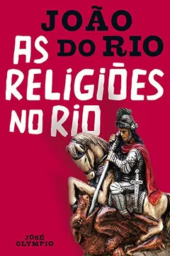 Livro As Religiões no Rio - Resumo, Resenha, PDF, etc.