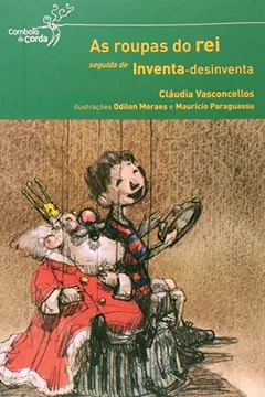 Livro As Roupas do Rei. Seguida de Inventa - desinventa - Resumo, Resenha, PDF, etc.