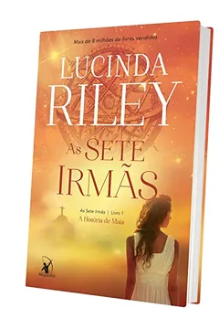 Livro As Sete Irmãs. A História de Maia - Resumo, Resenha, PDF, etc.