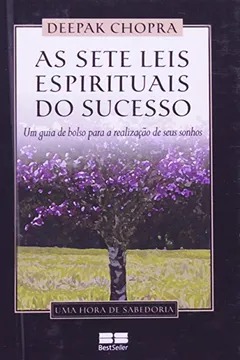 Livro As Sete Leis Espirituais do Sucesso - Resumo, Resenha, PDF, etc.