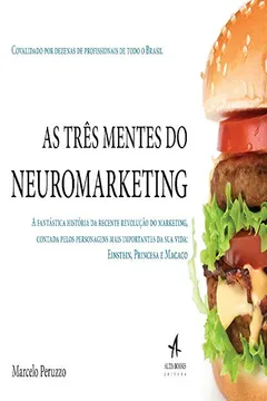 Livro As Três Mentes do Neuromarketing - Resumo, Resenha, PDF, etc.