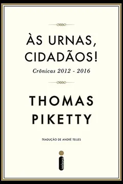 Livro Às Urnas, Cidadãos! - Resumo, Resenha, PDF, etc.