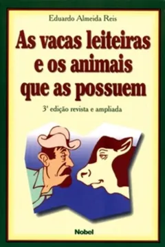 Livro As Vacas Leiteiras E Os Animais Que As Possuem 3 - Resumo, Resenha, PDF, etc.