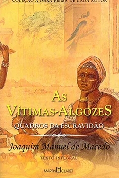 Capa do livro As Vítimas-algozes. Quadros da Escravidão