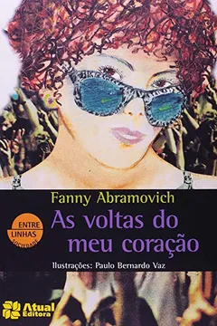 Livro As Voltas do Meu Coração - Coleção Entre Linhas - Resumo, Resenha, PDF, etc.