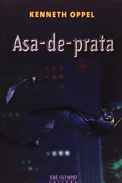 Livro Asa-de-Prata - Resumo, Resenha, PDF, etc.