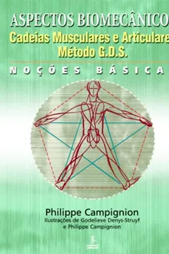 Livro Aspectos Biomecânicos. Cadeias Musculares e Articulares. Método G.D.S. - Resumo, Resenha, PDF, etc.