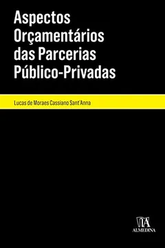 Livro Aspectos Orçamentários das Parcerias Público-Privadas - Resumo, Resenha, PDF, etc.