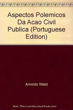Livro Aspectos Polêmicos Da Ação Civil Pública - Resumo, Resenha, PDF, etc.