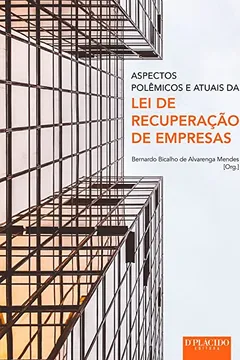 Livro Aspectos Polêmicos e Atuais da lei de Recuperação de Empresas - Resumo, Resenha, PDF, etc.