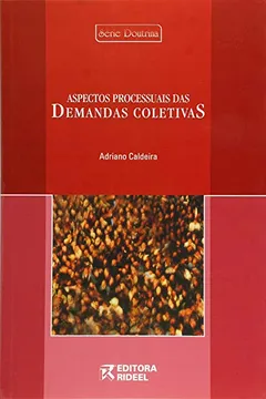 Livro Aspectos Processuais Das Demandas Coletivas - Resumo, Resenha, PDF, etc.