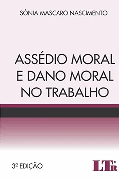 Capa do livro Assédio Moral e Dano Moral no Trabalho