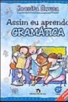 Livro Assim Eu Aprendo Gramatica - 2ª Série - Resumo, Resenha, PDF, etc.