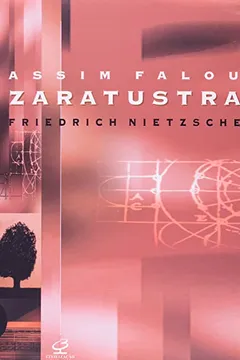 Livro Assim Falou Zaratustra - Resumo, Resenha, PDF, etc.