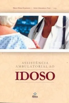 Livro Assistência Ambulatorial ao Idoso - Coleção Velhice e Sociedade - Resumo, Resenha, PDF, etc.