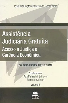Livro Assistência Judiciária Gratuita. Acesso À Justiça E Carência Econômica - Resumo, Resenha, PDF, etc.