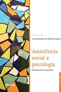 Livro Assistência Social e Psicologia: (des)encontros Possíveis - Resumo, Resenha, PDF, etc.
