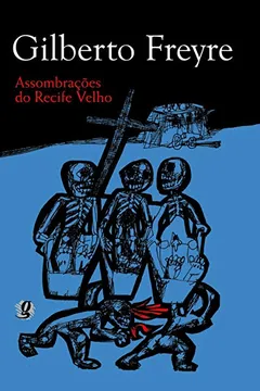 Livro Assombrações do Recife Velho - Resumo, Resenha, PDF, etc.