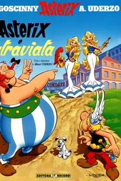 Livro Asterix - Asterix e Latraviata - Volume 31 - Resumo, Resenha, PDF, etc.