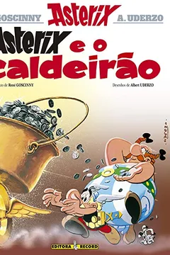 Livro Asterix - Asterix e o Caldeirão - Volume 13 - Resumo, Resenha, PDF, etc.