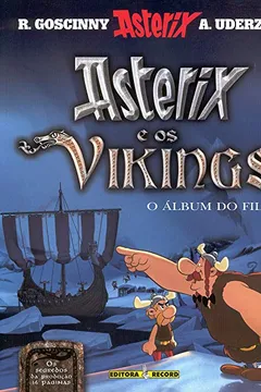 Livro Asterix - Asterix e Os Vikings - O Álbum Do Filme - Resumo, Resenha, PDF, etc.