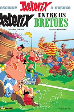 Livro Asterix - Asterix entre os Bretões - Volume 8 - Resumo, Resenha, PDF, etc.
