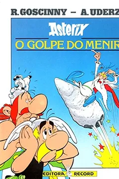 Livro Asterix - O Golpe do Menir - Álbum do Filme - Resumo, Resenha, PDF, etc.