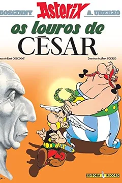 Livro Asterix - Os Louros de César - Volume 18 - Resumo, Resenha, PDF, etc.