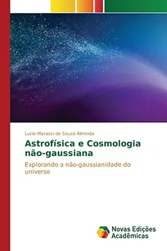 Livro Astrofisica E Cosmologia Nao-Gaussiana - Resumo, Resenha, PDF, etc.