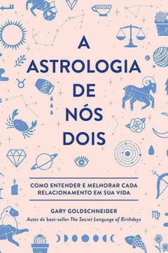 Livro Astrologia de Nós Dois, A - Resumo, Resenha, PDF, etc.