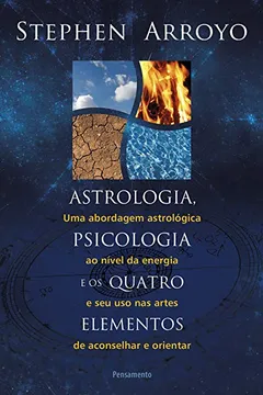 Livro Astrologia, Psicologia e os Quatro Elementos - Resumo, Resenha, PDF, etc.