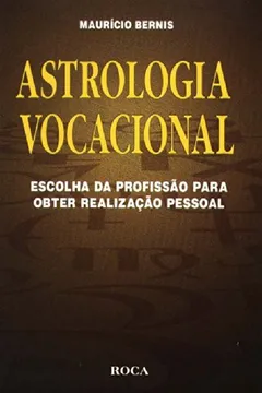 Livro Astrologia Vocacional - Resumo, Resenha, PDF, etc.