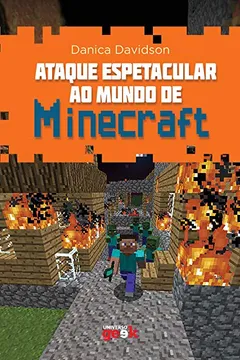 Livro Ataque Espetacular ao Mundo de Minecraft - Volume 2 - Resumo, Resenha, PDF, etc.