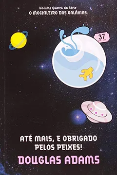 Livro Até Mais, e Obrigado Pelos Peixes! - Resumo, Resenha, PDF, etc.